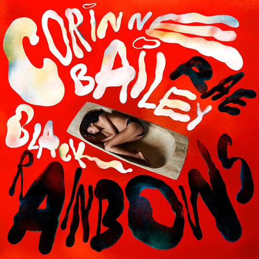 the album cover for Corinne Bailey Rae - Black Rainbows [Indie Exclusive Limited Edition Opaque Red LP]