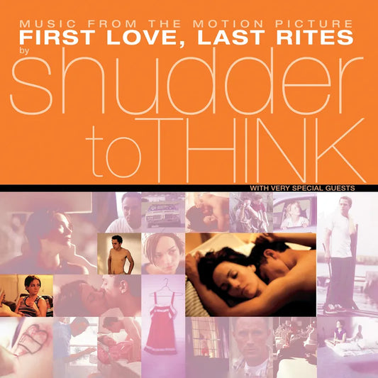 Shudder To Think - First Love, Last Rites Music From The Motion Picture