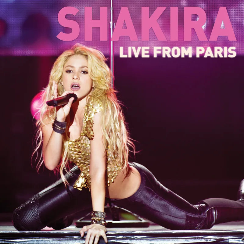 Shakira - Live From Paris