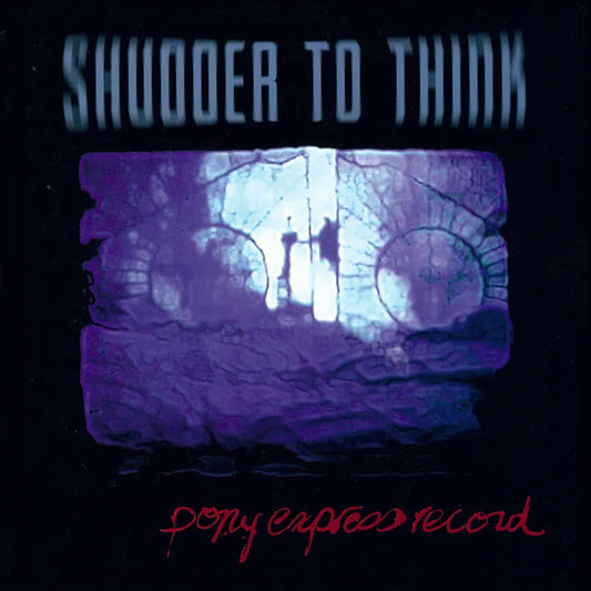 Shudder To Think - Pony Express Record