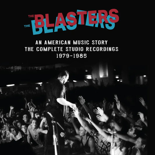 The Blasters - An American Music Story: The Complete Studio Recordings 1979-1985