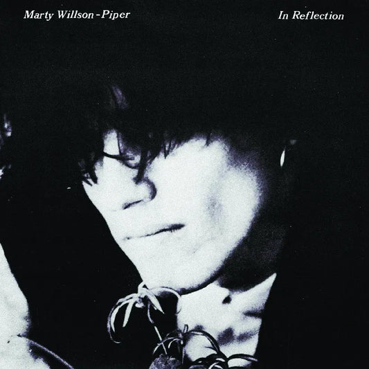 Marty Willson-Piper - In Reflection