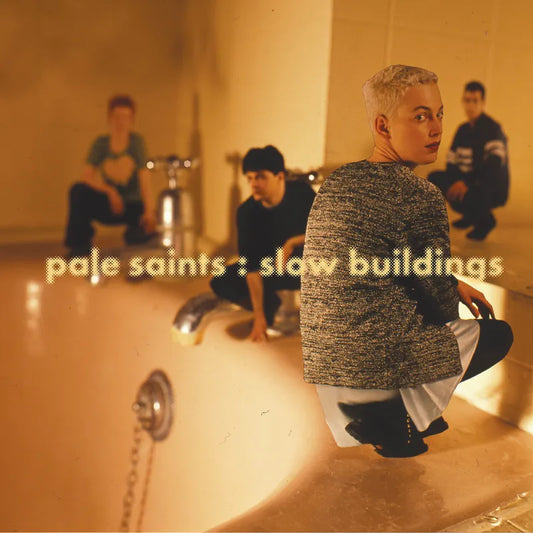 Pale Saints - Slow Buildings (30th Anniversary) (DELUXE EDITION)