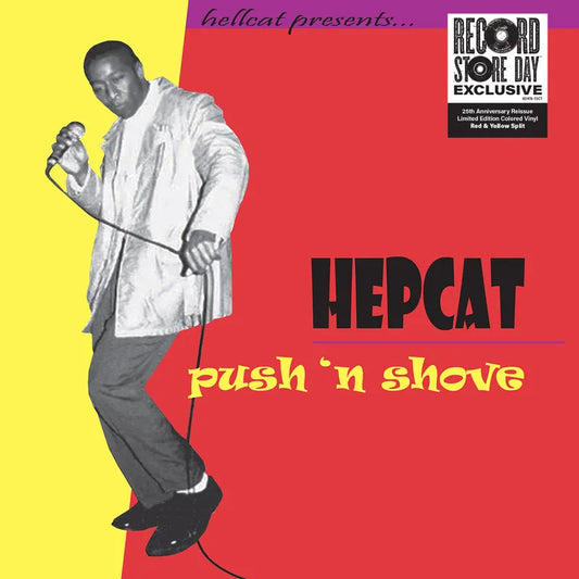 Hepcat - Push 'N Shove (25th Anniversary)