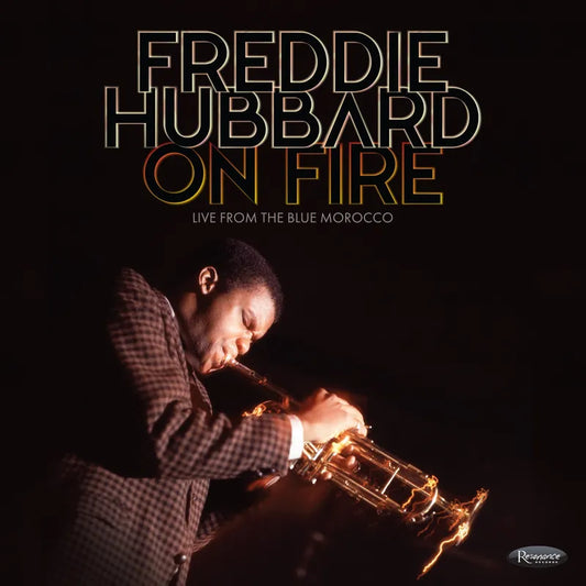 Freddie Hubbard - On Fire: Live From The Blue Morocco