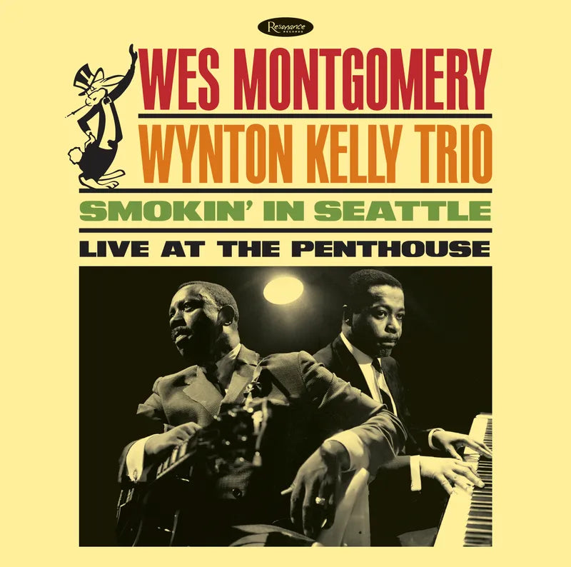 Wes Montgomery/Wynton Kelly Trio - Smokin’ In Seattle: Live At The Penthouse