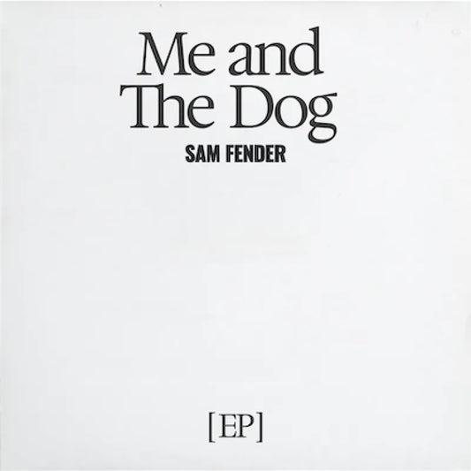 Sam Fender - Me and The Dog EP