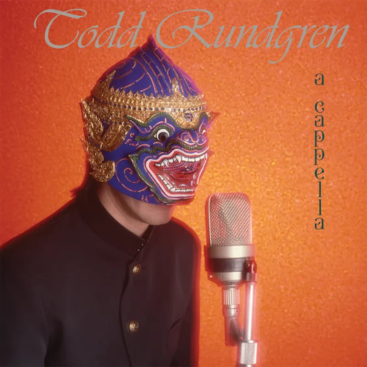 Todd Rundgren - A Cappella