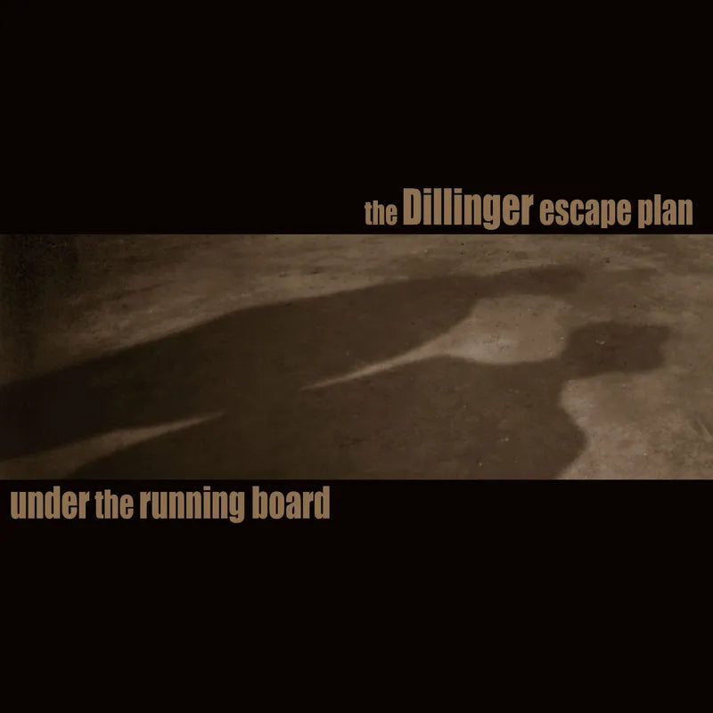 The Dillinger Escape Plan - Under the Running Board 7" (reissue)