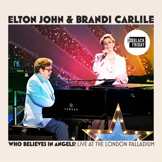 Elton John & Brandi Carlile - Who Believes In Angels? (Live at the London Palladium) [LP]