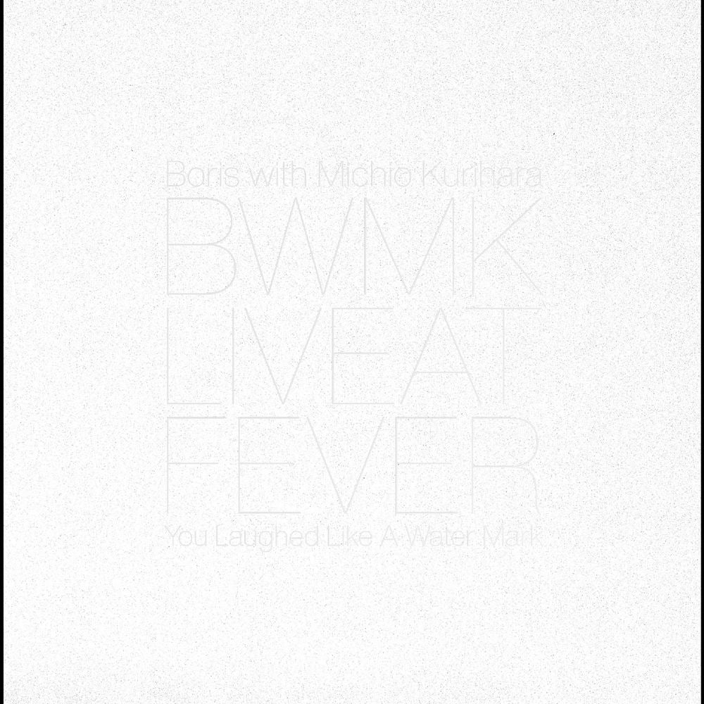 the album cover for Boris / Michio Kurihara - Live at FEVER 20181229