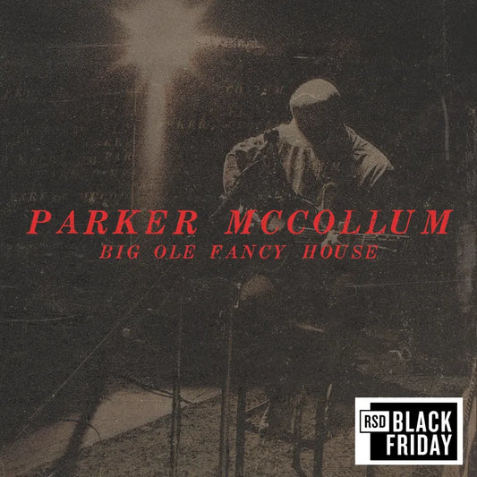Parker McCollum - Big Ole Fancy House [RSD BF 2026]