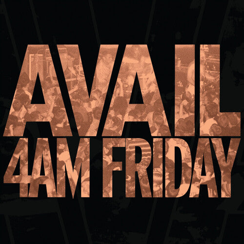 Avail - 4AM Friday