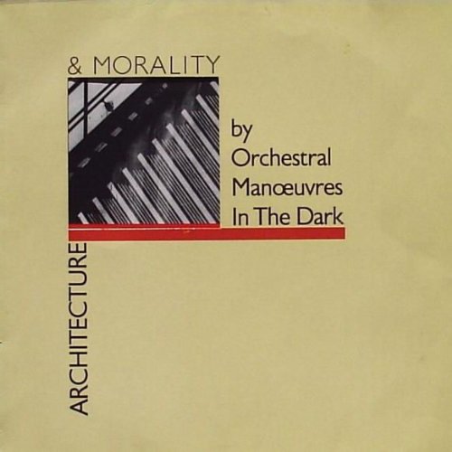 Orchestral Manoeuvers In The Dark - Architecture & Morality