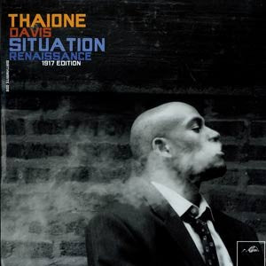 Thaione Davis – Situation Renaissance (1917 Edition) LP