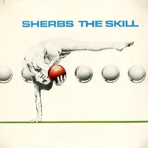 Sherbs – The Skill LP