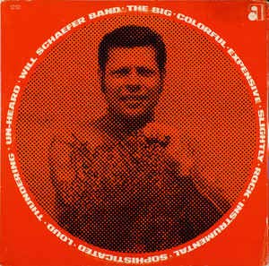 Will Schaefer - The Big Colorful Expensive... LP