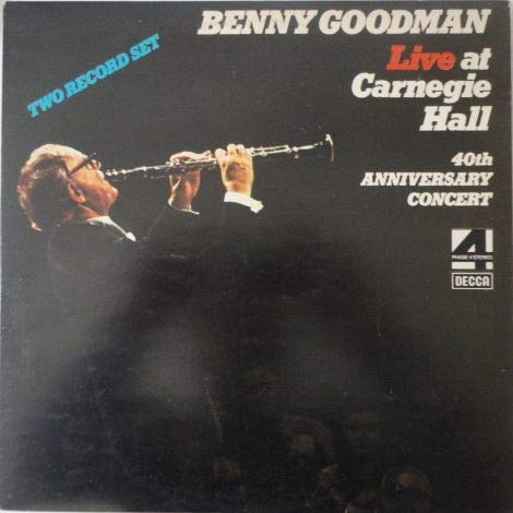 Benny Goodman – Live At Carnegie Hall 40th Anniversary Concert 2LP