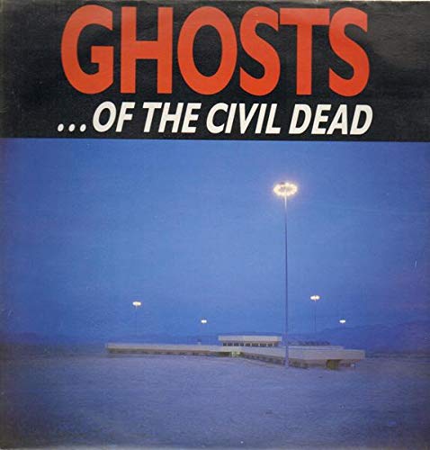 Nick Cave, Mick Harvey, Blixa Bargeld – Ghosts ... Of The Civil Dead LP