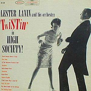 Lester Lanin & His Orchestra - Twistin In High Society! LP
