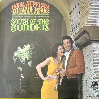 Herb Alpert - South Of the Border LP