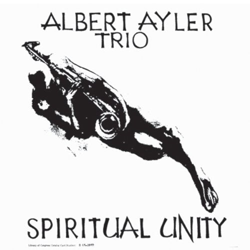 Albert Ayler Trio – Spiritual Unity CD