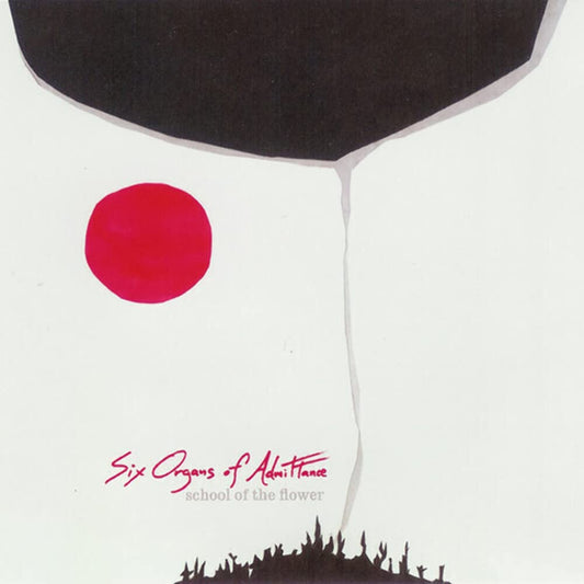Six Organs Of Admittance – School Of The Flower CD