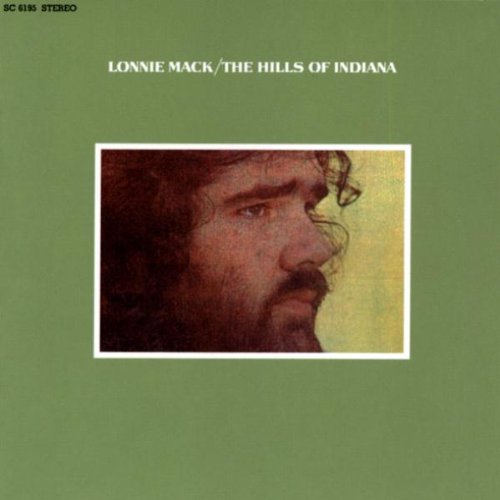 Lonnie Mack – The Hills Of Indiana CD