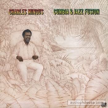 Charles Mingus - Cumbia & Jazz Fusion LP