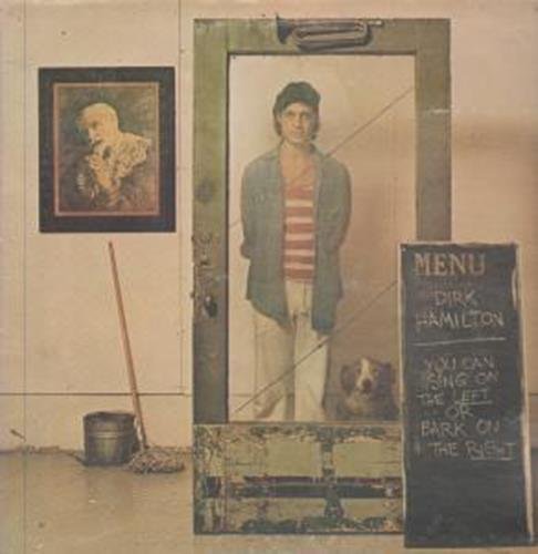 Dirk Hamilton – You Can Sing On The Left Or Bark On The Right LP