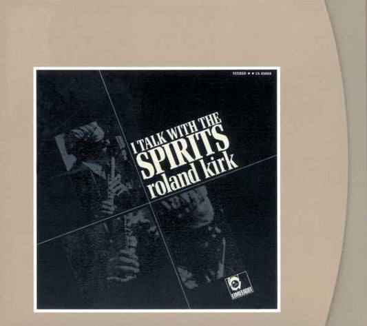 Roland Kirk – I Talk With The Spirits CD