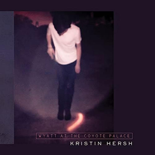 Kristin Hersh - Wyatt At The Coyote Palace LP