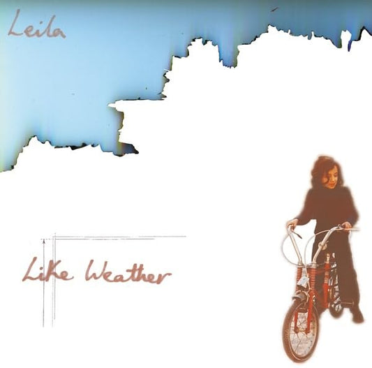Leila – Like Weather LP + 7"