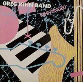 Greg Kihn Band – Kihntinued LP