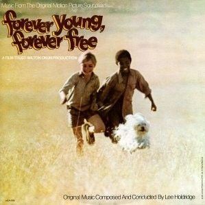 Lee Holdridge – Forever Young, Forever Free LP