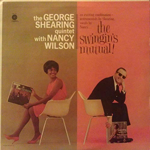 George Shearing Quintet / Nancy Wilson - The Swingin's Mutual LP
