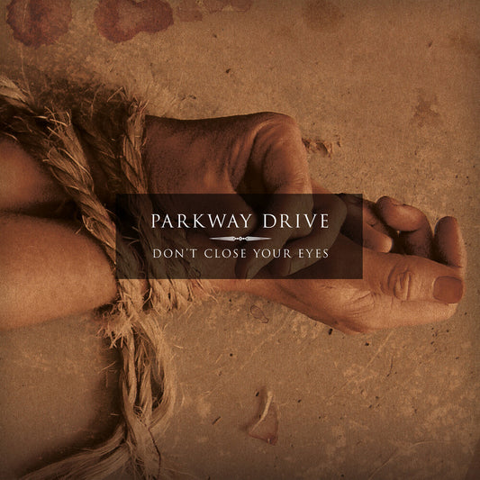 the album cover for Parkway Drive - Don't Close Your Eyes: 20th Anniversary Edition