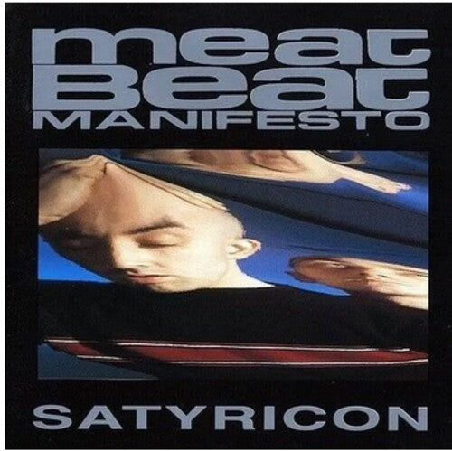 Meat Beat Manifesto - Satyricon