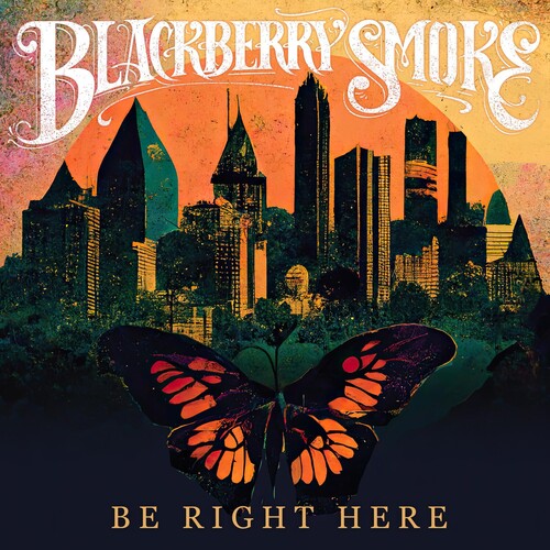 Blackberry Smoke - Be Right There