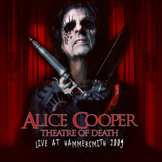 the album cover for Alice Cooper - Theatre Of Death - Live At Hammersmith 2009 [Red 2LP + DVD + Numbered Ticket]