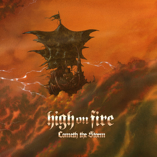 the album cover for High On Fire - Cometh The Storm