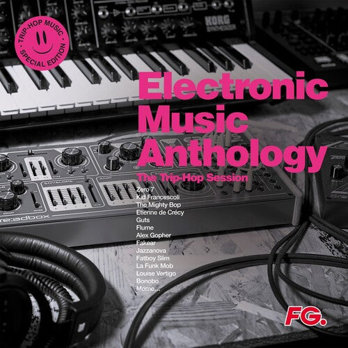 Electronic Music Anthology: Trip Hop Sessions / Various