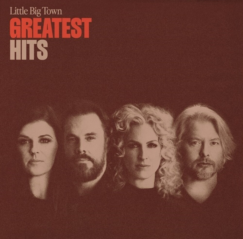 the album cover for Little Big Town - Greatest Hits [CD]