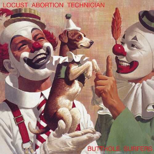 The Butthole Surfers - Locust Abortion Technician