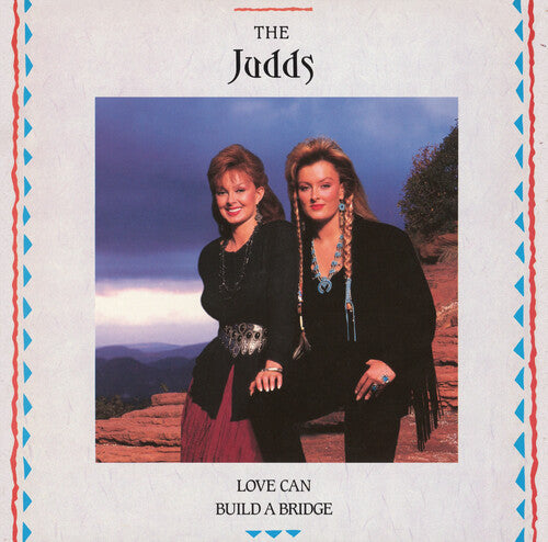 The Judds - Love Can Build A Bridge