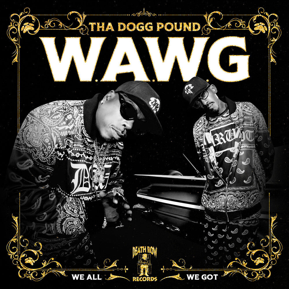 the album cover for Tha Dogg Pound - W.A.W.G. (We All We Got) [CD]