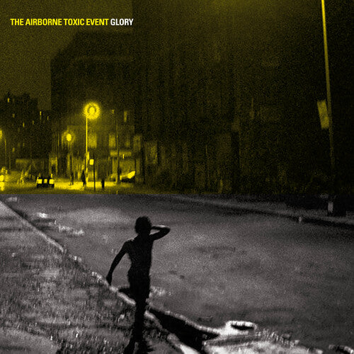 The Airborne Toxic Event - Glory