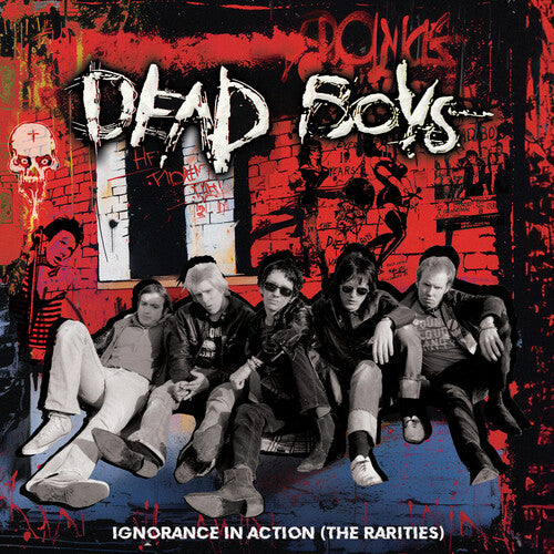 Dead Boys - Ignorance in Action (the Rarities)