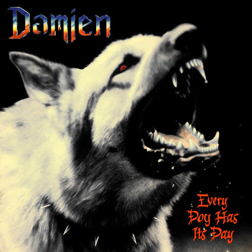 Damien - Every Dog Has Its Day