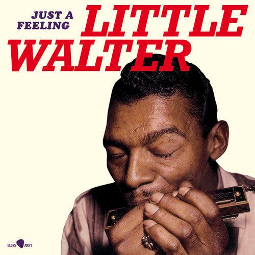 Little Walter - Just A Feeling - Limited 180-Gram Vinyl